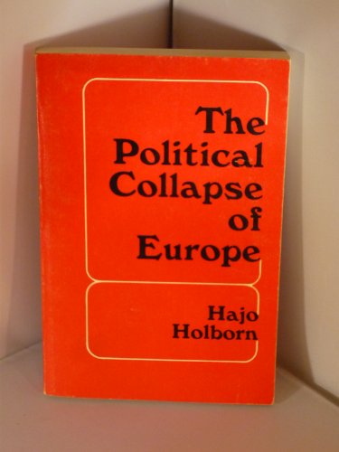 Imagen de archivo de The Political Collapse of Europe a la venta por ThriftBooks-Atlanta