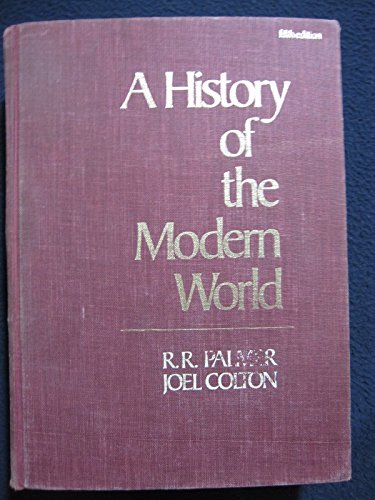 A History of the Modern World (9780394320397) by R. R Palmer; Joel Colton