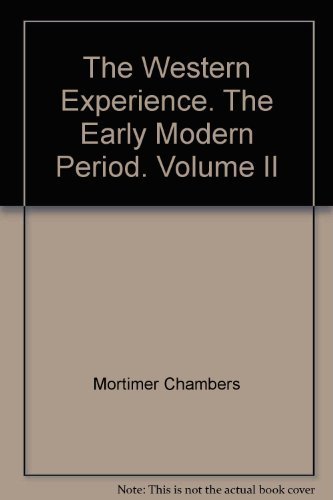 9780394321394: The Western Experience. The Early Modern Period. Volume II