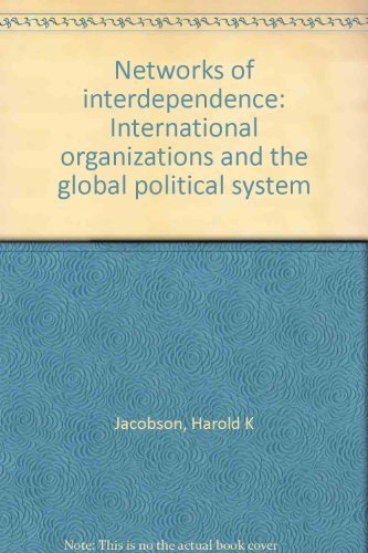 9780394321530: Networks of interdependence: International organizations and the global political system