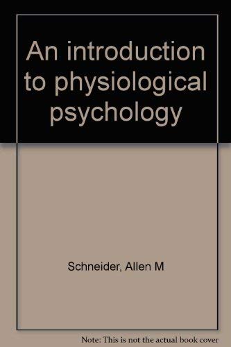 Stock image for An introduction to physiological psychology for sale by Wonder Book