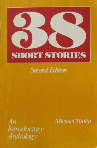 Stock image for 38 Short Stories : An Introductory Anthology for sale by Better World Books