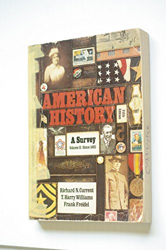 9780394322407: AMERICAN HISTORY A SURVEY VOLUME II SINCE 1865