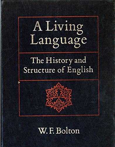 Imagen de archivo de A living language: The history and structure of English a la venta por Jenson Books Inc