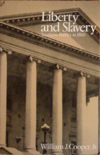 Liberty and Slavery (9780394323824) by Cooper, William J