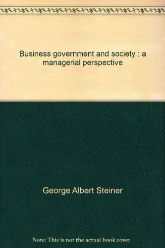 9780394324456: Title: Business government and society A managerial persp