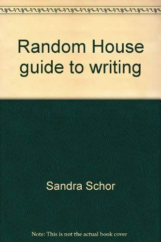 9780394326085: Random House guide to writing