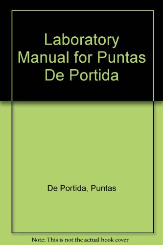 Stock image for Laboratory Manual for Puntos de Portida for sale by POQUETTE'S BOOKS