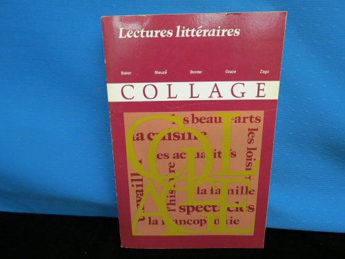 Beispielbild fr Collage, Lectures Litteraires (French Edition) zum Verkauf von POQUETTE'S BOOKS