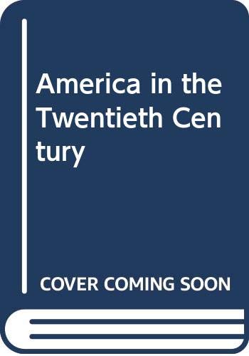 9780394327808: America in the twentieth century