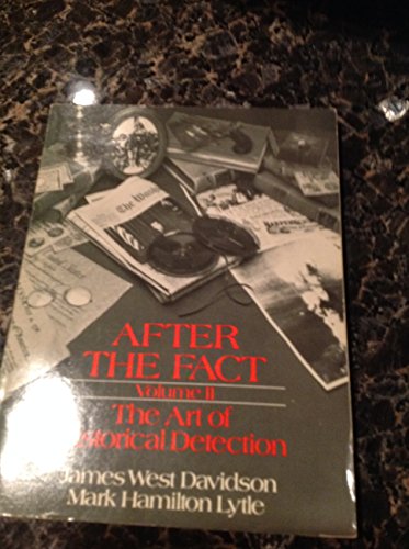 Beispielbild fr After the Fact Vol. 1 : The Art of Historical Detection zum Verkauf von Better World Books