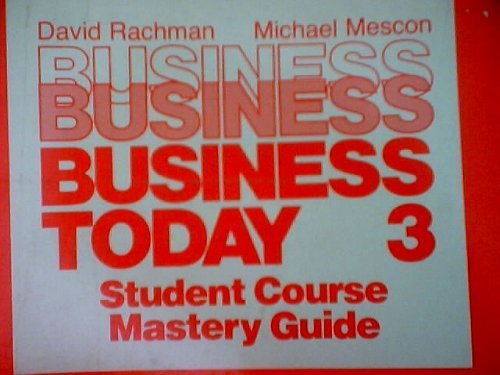 Imagen de archivo de Business Today Third Edition (David Rachman, Michael Mescon): Student Course Mastery Guide a la venta por HPB-Red