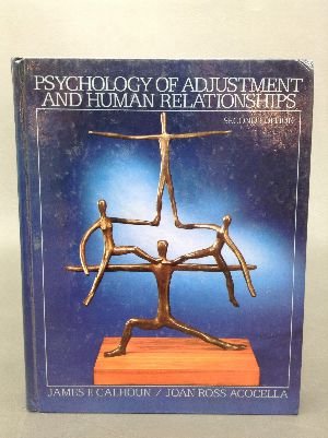 9780394329062: Title: Psychology of adjustment and human relationships