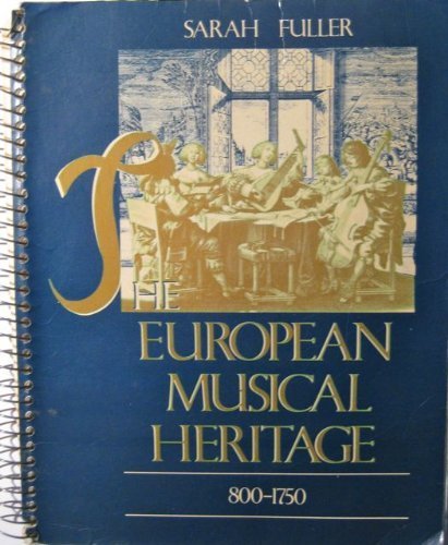 Stock image for The European Musical Heritage, 800-1750. for sale by HPB-Red