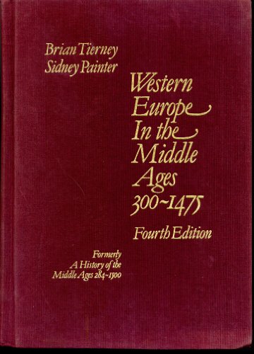 Beispielbild fr Western Europe in the Middle Ages, 300-1475: Formerly entitled a History of the Middle Ages, 284-1500 zum Verkauf von Wonder Book