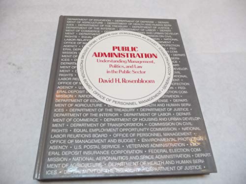 9780394331218: Public Administration: Understanding Management, Politics, and Law in the Public Sector