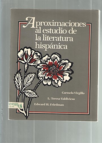 Beispielbild fr Aproximaciones Al Estudio de la Literatura Hispnica zum Verkauf von Better World Books