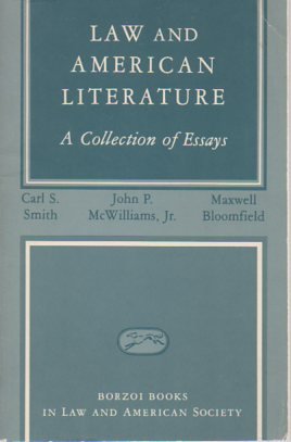 Beispielbild fr Law and American Literature: A Collection of Essays (Borzoi Books in Law and American Society) zum Verkauf von THE OLD LIBRARY SHOP