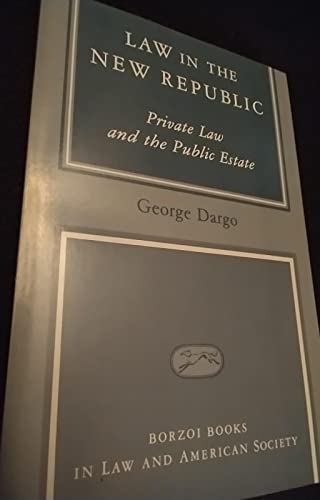 Stock image for Law in the New Republic: Private Law and the Public Estate for sale by HPB-Diamond