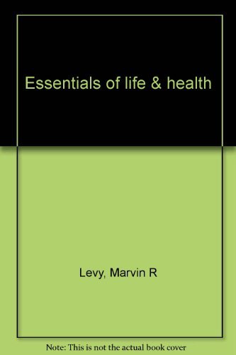 Imagen de archivo de Essentials of Life and Health a la venta por Better World Books: West