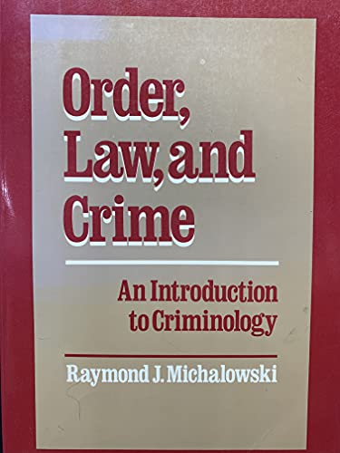 Imagen de archivo de Order, law, and crime: An introduction to criminology a la venta por HPB-Diamond