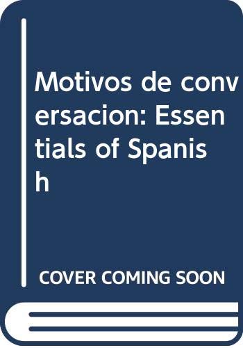 Imagen de archivo de Motivos de Conversacin : Essentials of Spanish a la venta por Better World Books