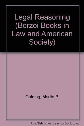 9780394335759: Legal Reasoning (Borzoi Books in Law and American Society)