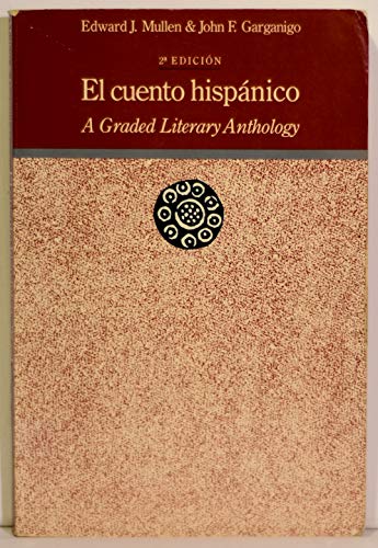 Stock image for El Cuento Hispanico: A Graded Literary Anthology for sale by ThriftBooks-Atlanta