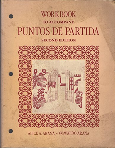 Workbook to Accompany Puntos De Partida (9780394336572) by Alice A. Arana