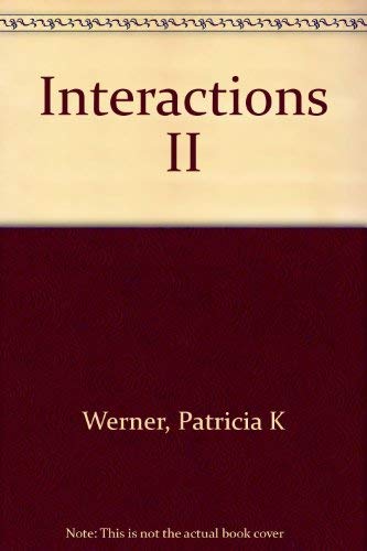 INTERACTIONS II: A Communicative Grammer
