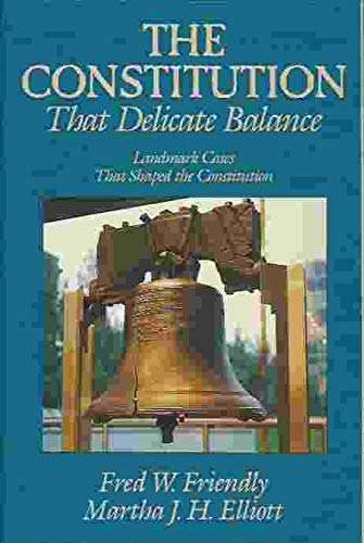 Beispielbild fr The Constitution: That Delicate Balance zum Verkauf von Lee Madden, Book Dealer