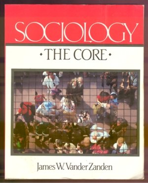 Beispielbild fr Sociology: The core zum Verkauf von ThriftBooks-Dallas