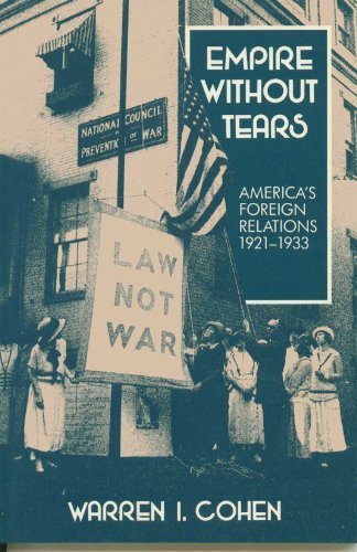 Beispielbild fr Empire Without Tears: America's Foreign Relations, 1921-1933 zum Verkauf von Wonder Book