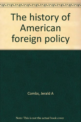 9780394341460: The history of American foreign policy