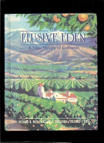 Stock image for The Elusive Eden: A New History of California for sale by Jenson Books Inc