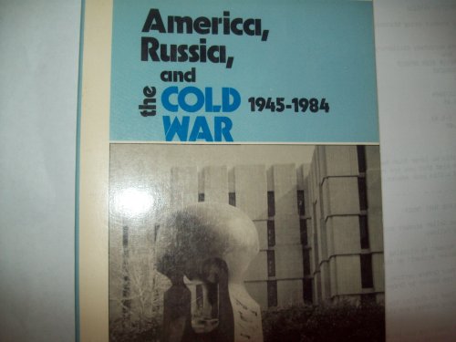 Stock image for America, Russia and the Cold War, 1945 - 1984 (America in crisis) Fifth Edition for sale by Redux Books