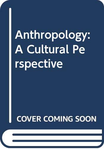 Beispielbild fr Anthropology: A Cultural Perspective zum Verkauf von HPB-Red