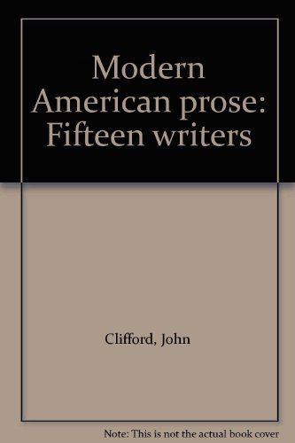 9780394344546: Modern American prose: Fifteen writers