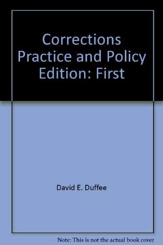 Stock image for Corrections : Practice and Policy for sale by Better World Books