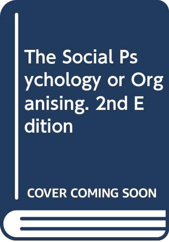 9780394348278: The Social Psychology or Organising. 2nd Edition