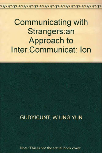 Stock image for Communicating with Strangers:an Approach to Inter.Communicat for sale by Wonder Book