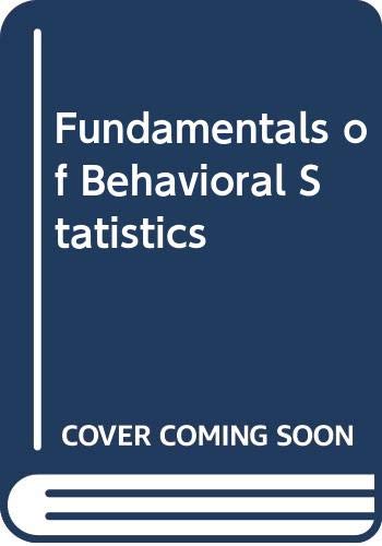 Imagen de archivo de Fundamentals of Behavioral Statistics a la venta por Better World Books