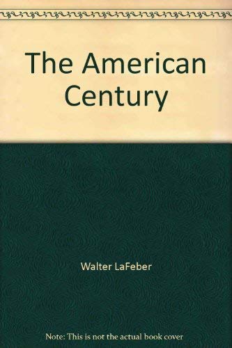 Beispielbild fr The American Century : A History of the United States since the 1890s zum Verkauf von Better World Books