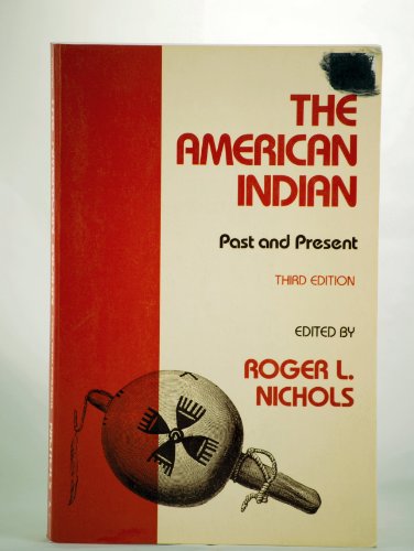 Stock image for The American Indian: Past and present for sale by Half Price Books Inc.