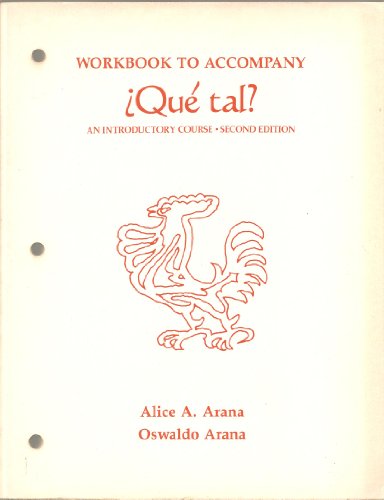 Workbook to Accompany Que Tal? - An Introductory Course - Second Edition (9780394353159) by Alice A. Arana