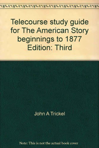 Imagen de archivo de Telecourse study guide for The American Story beginnings to 1877 a la venta por HPB-Red