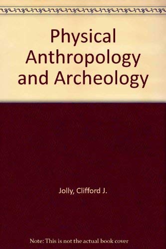 Stock image for Physical Anthropology and Archeology for sale by Better World Books: West