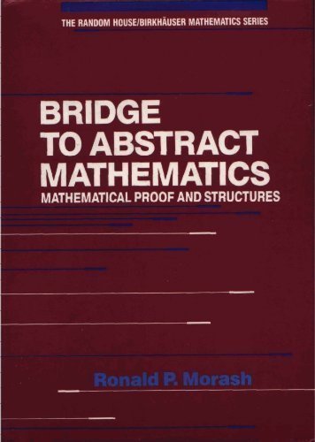 9780394354293: Bridge to abstract mathematics: Mathematical proof and structures
