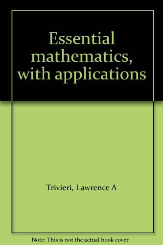9780394354545: Essential mathematics, with applications