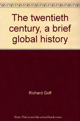 Stock image for The Twentieth Century - A Brief Global History for sale by Books@Ruawai